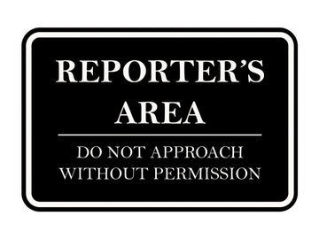 Signs ByLITA Classic Framed Reporter's Area. Do Not Approach Without Permission Door or Wall Sign Durable ABS Plastic | Laser Engraved | Easy Installation | Courtroom